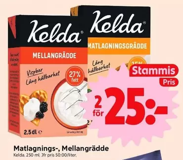 Kelda - Matlagnings-, Mellangrädde