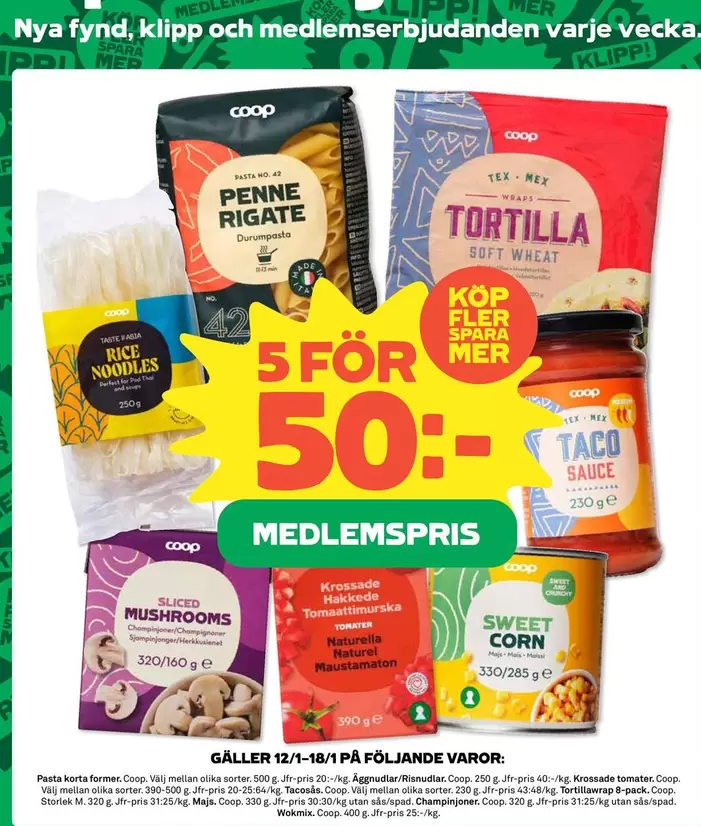 Coop - PENNE RIGATE, RICE NOODLES, TORTILLA, TACO SAUCE, MUSHROOMS, SWEET CORN