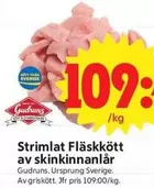 Strimlat Fläskkött av skinkinnanlår