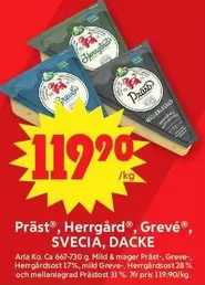 Arla - Präst®, Herrgård®, Grevé®, SVECIA, DACKE