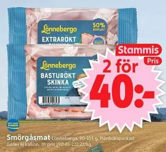 Lönneberga - EXTRAROKT, BASTUROKT SKINKA