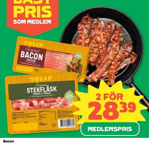 tulip - Bacon, Stekfläsk