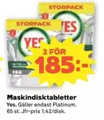 Yes - Maskindisk tabletter