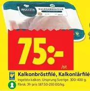 Ingelsta kalkon - Kalkonbröstfilé, Kalkonlårfilé