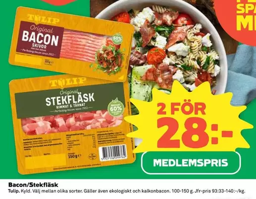 tulip - Bacon/Stekfläsk