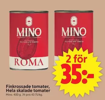 Finkrossade tomater, Hela skalade tomater