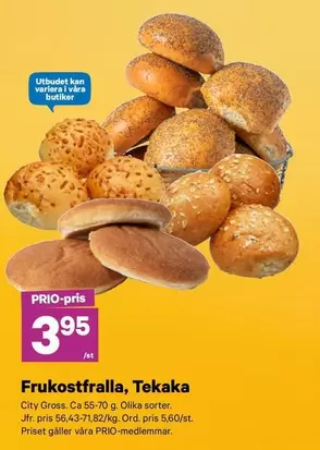 Frukostfralla, Tekaka