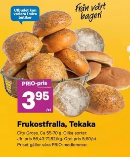 Frukostfralla, Tekaka