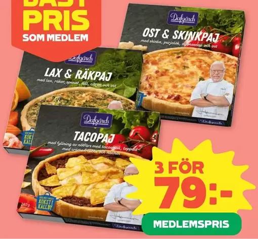 OST & SKINNKPAJ, LAX & RAKPAJ, TACOPAJ