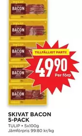 tulip - SKIVAT BACON