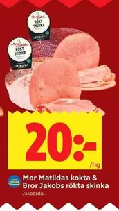 Jakobsdal - Mor Matildas kokta & Bror Jakobs rökta skinka