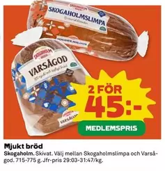Skogaholm - Mjuka bröd slimpa och Vårsågod