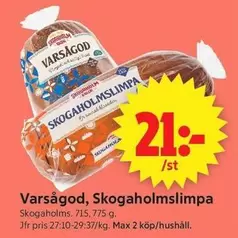Skogaholm - Varsågod, slimpa