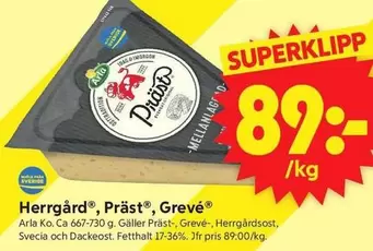 Arla - Herrgård®, Präst®, Grevé®
