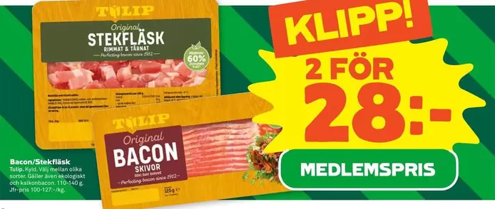 tulip - Stekfläsk & Bacon