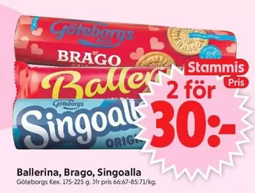 Göteborgs - Ballerina, Brago, Singoalla