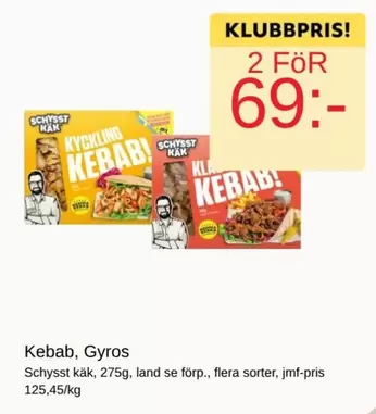 Kebab, Gyros Schysst käk
