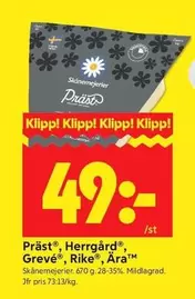 Skånemejerier - Präst®, Herrgård®, Grevé®, Rike®, Ära™