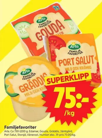 Arla - Familjefavoriter Gouda, Port Salut, Gräddis
