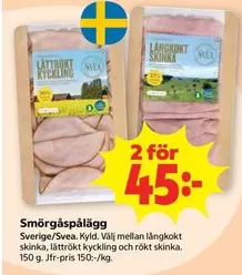 Svea - Smörgåspålägg Sverige/. Långkokt skinka, lättrökt kyckling och rökt skinka