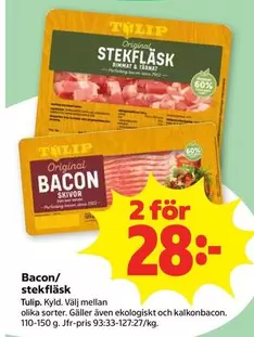 tulip - Bacon/stekfläsk