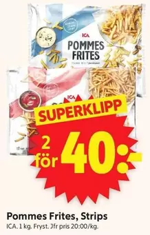 Pommes Frites, Strips
