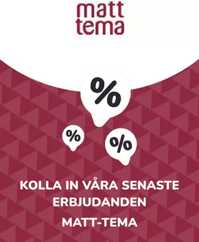 Matt-tema-katalog i Skövde | Erbjudanden Matt-tema | 2025-07-10T00:00:00.000Z - 2026-07-10T00:00:00.000Z