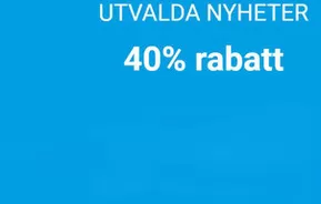 Upp till 40% rabatt!