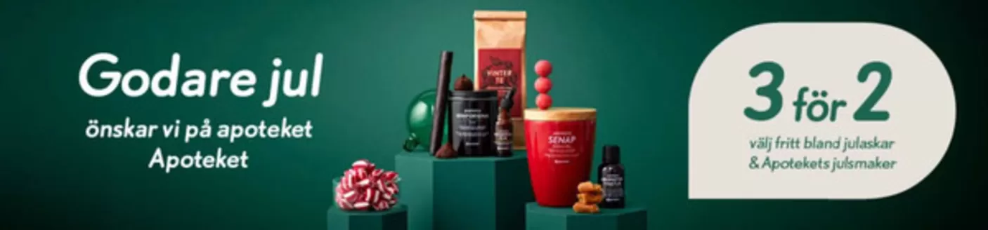 Apoteket-katalog i Umeå | Godare jul! | 2025-12-02T00:00:00.000Z - 2025-12-25T00:00:00.000Z
