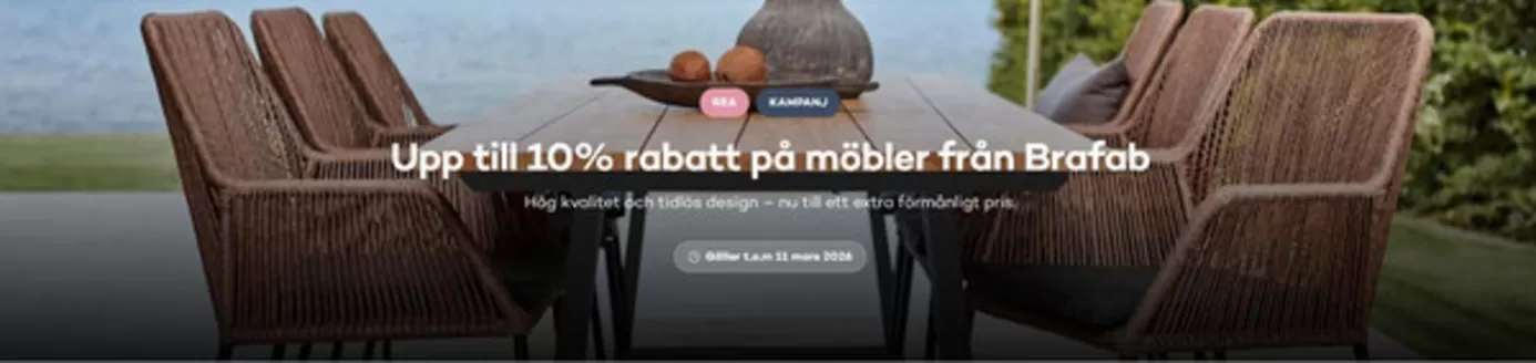 Bra Sommarmöbler-katalog i Västerås | Upp till 10% rabatt! | 2026-03-09T00:00:00.000Z - 2026-03-11T00:00:00.000Z