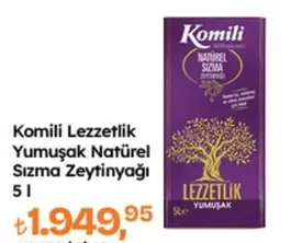 Komili - Lezzetli Yumuşak Natürel Sızma Zeytinyağı