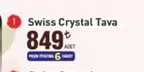 Swiss Crystal Tava