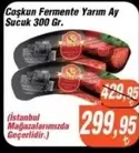 Coşkun Fermente Yarim Ay Sucuk 300 Gr.