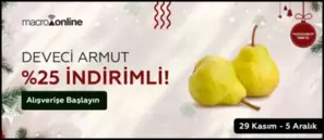 29 Kasım - 5 Aralık Deveci Armut %25 İndirimli!