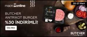20 - 27 Mart Butcher Antrikot Burger %30 İndirimli!