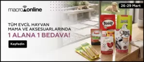 26 - 29 Mart Tüm Evcil Hayvan Mama ve Aksesuarlarında 2 Alın 1 Ödeyin!
