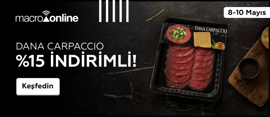 8 - 10 Mayıs Dana Carpaccio 110 G %15 İndirimli!