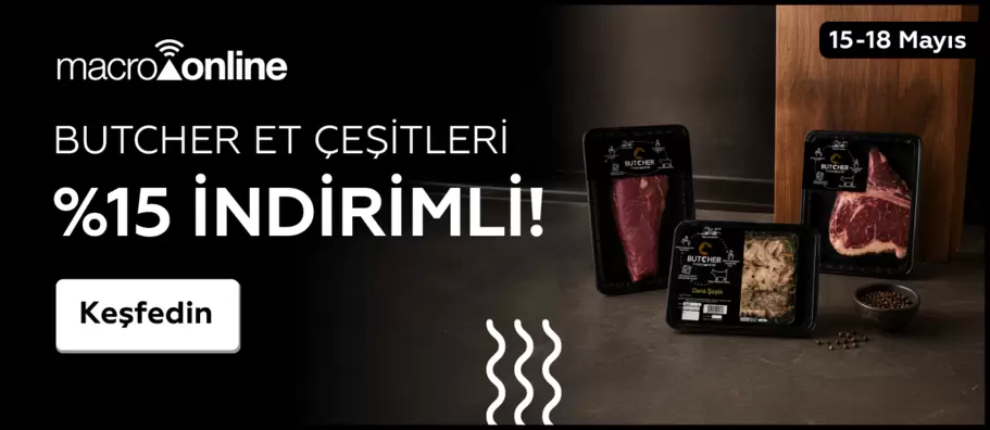 15 - 18 Mayıs Butcher Markalı Et Çeşitlerinde %15 İndirim!