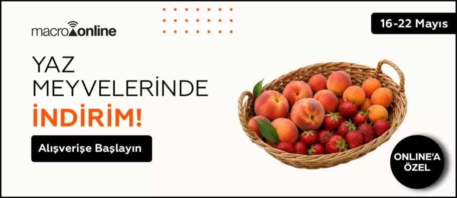 16 - 22 Mayıs Yaz Meyvelerinde İndirim!