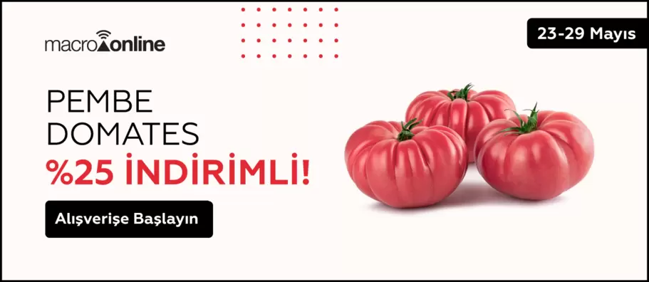 23 - 29 Mayıs Domates Pembe %25 İndirimli!