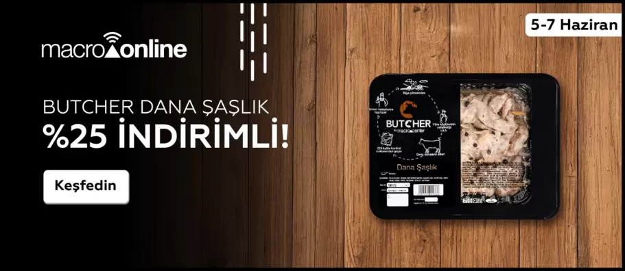 5 - 7 Haziran Butcher Dana Şaşlık %25 İndirimli!