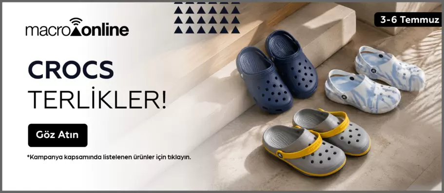 3 - 6 Temmuz Crocs Markalı Terlikler!