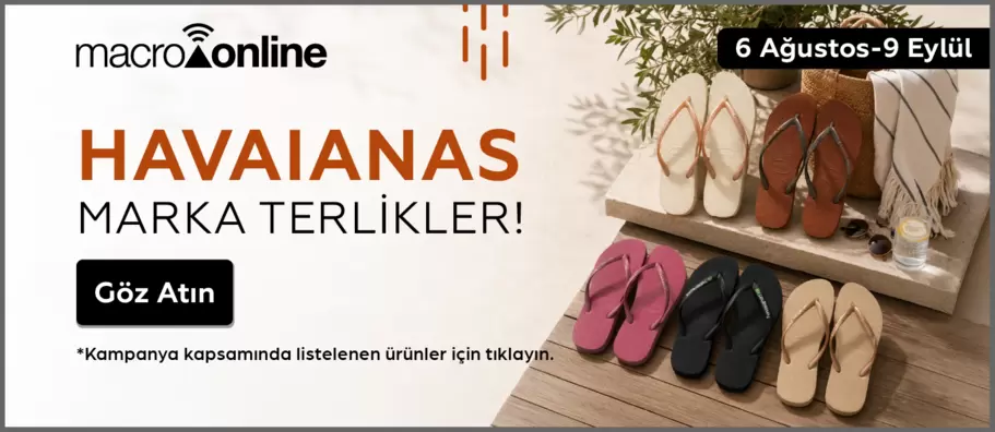 6 Ağustos - 9 Eylül Havaianas Marka Terlikler!