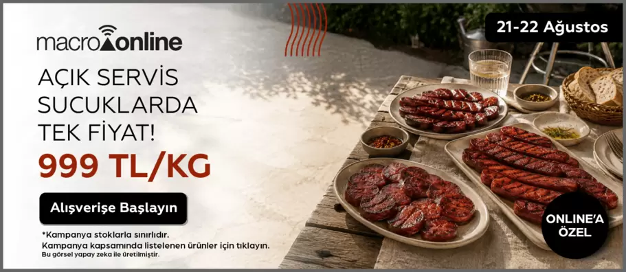21 - 22 Ağustos Açık Sucuklarda Tek Fiyat 999 TL / Kg!