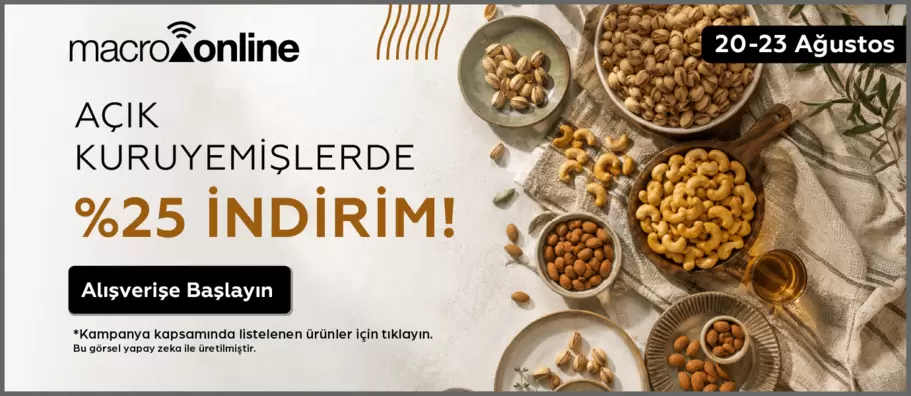 20 - 23 Ağustos Açık Kuruyemişlerde %25 İndirim!