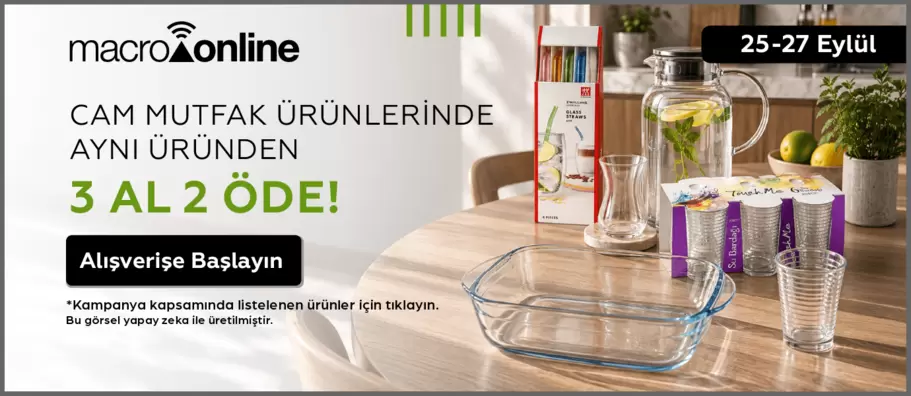 25 - 27 Eylül Cam Mutfak Ürünlerinde 3 Al 2 Öde!