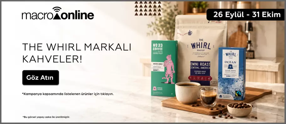 26 Eylül - 31 Ekim The Whirl Markalı Kahveler!
