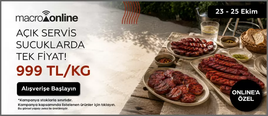 23 - 25 Ekim Açık Sucuklarda Tek Fiyat 999 TL / Kg!