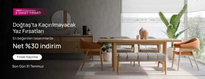 Doğtaş kataloğu | Oferta | 2026-07-07T00:00:00.000Z - 2026-07-31T00:00:00.000Z