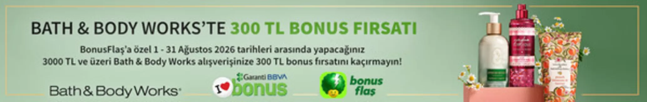 Bath & Body Works kataloğu, Armutalan | Oferta | 2026-08-17T00:00:00.000Z - 2026-08-31T00:00:00.000Z